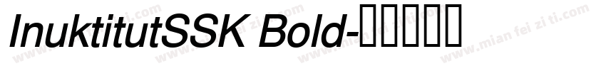 InuktitutSSK Bold字体转换